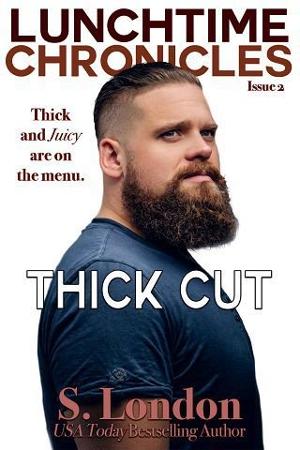 Thick Cut by S. London