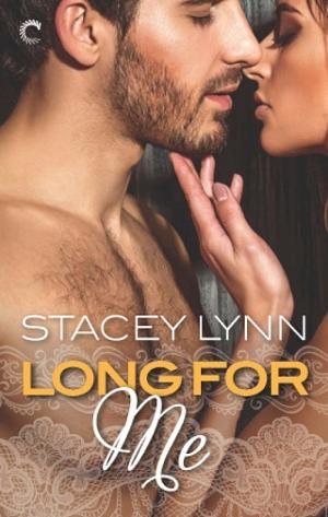 Long for Me by Stacey Lynn
