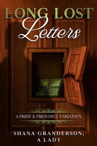 Long Lost Letters by Shana Granderson A Lady