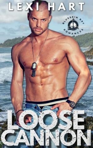 Loose Cannon by Lexi Hart
