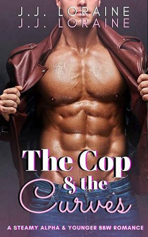 The Cop & the Curves by J.J. Loraine