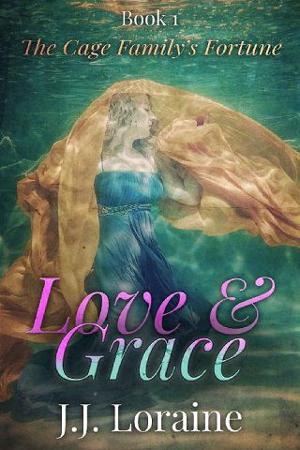 Love & Grace by J.J. Loraine