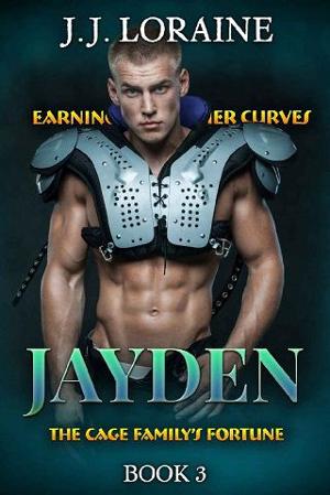 Jayden: Earning Her Curves by J.J. Loraine