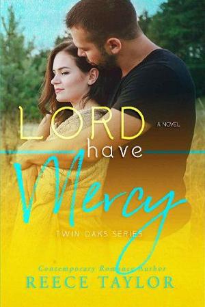 Lord Have Mercy by Reece Taylor