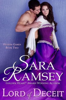 Lord Of Deceit (Heiress Games #2) by Sara Ramsey