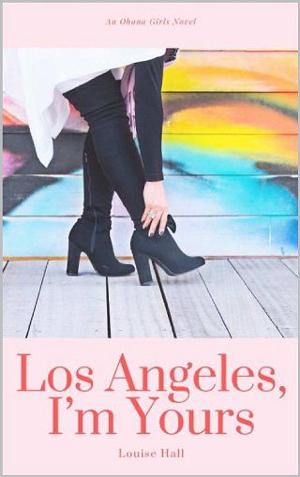 Los Angeles, I’m Yours by Louise Hall