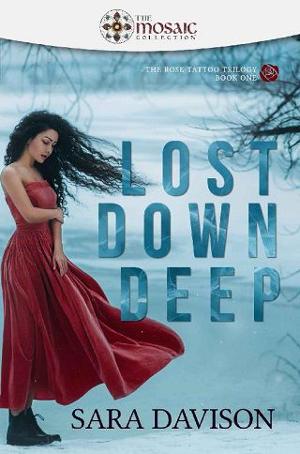 Lost Down Deep by Sara Davison