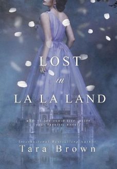 Lost in La La Land by Tara Brown