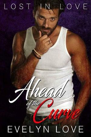 Lost in Love: Ahead of the Curve by Evelyn Love