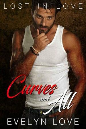 Lost in Love: Curves & All by Evelyn Love