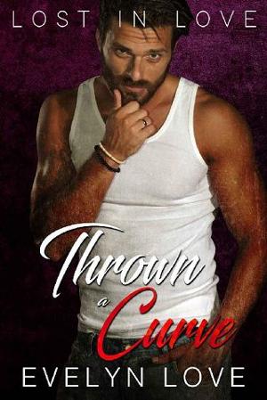 Lost in Love: Thrown a Curve by Evelyn Love