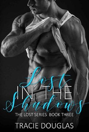 Lost in the Shadows by Tracie Douglas
