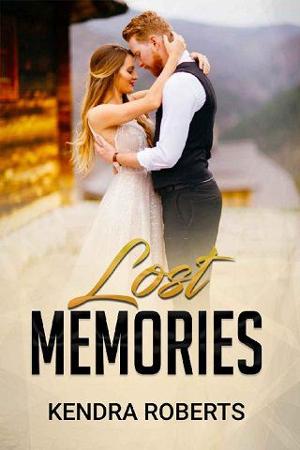 Lost Memories by Kendra Roberts