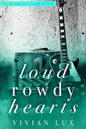 Loud Rowdy Hearts by Vivian Lux