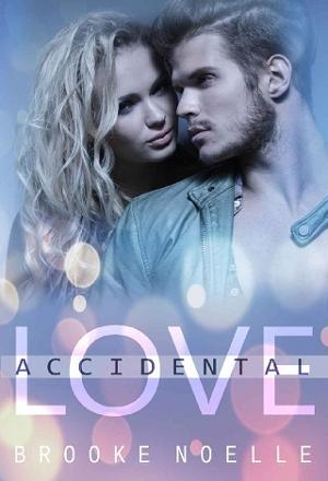 Love Accidental by Brooke Noelle