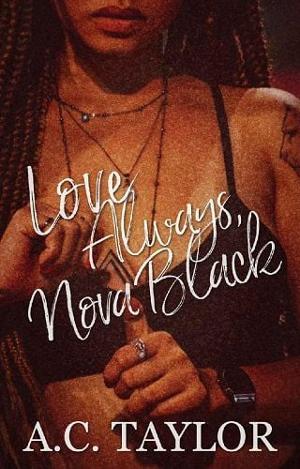 Love Always, Nova Black by A.C. Taylor