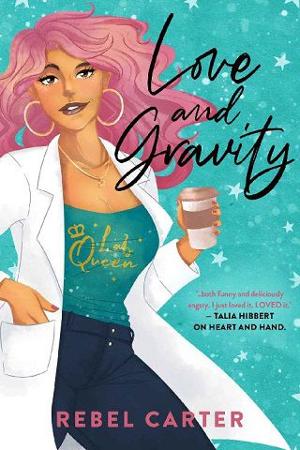 Love and Gravity by Rebel Carter