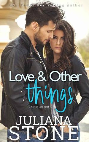 Love and Other Things by Juliana Stone