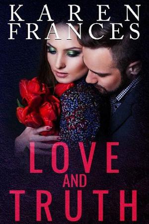 Love and Truth by Karen Frances