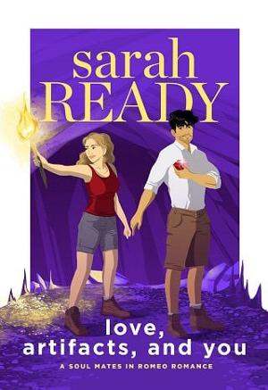 Love, Artifacts, and You by Sarah Ready