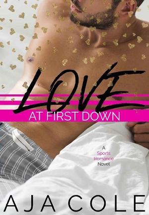 Love At First Down by Aja Cole