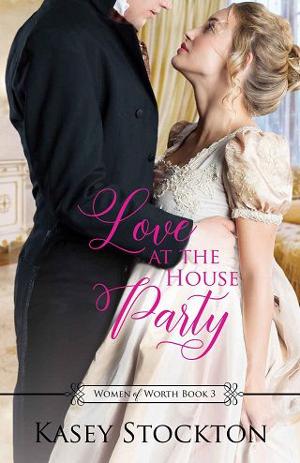 Love at the House Party by Kasey Stockton