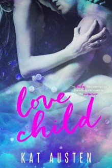 Love Child by Kat Austen