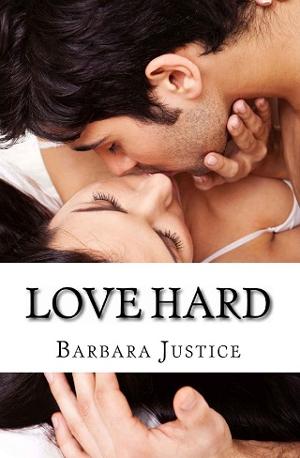 Love Hard by Barbara Justice
