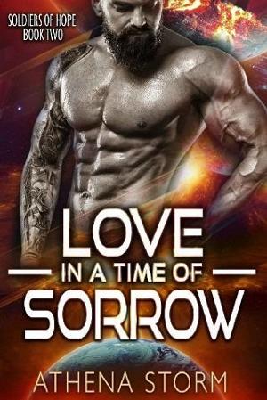 Love in A Time of Sorrow by Athena Storm