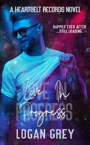 Love in Progress by Logan Grey
