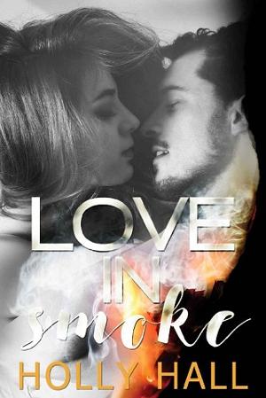 Love in Smoke by Holly Hall