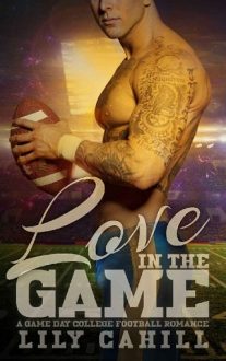 Love in the Game by Lily Cahill
