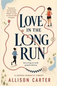 Love in the Long Run by Allison Carter