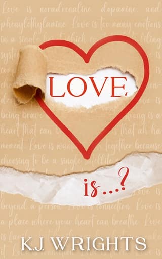 Love Is…? by K.J. Wrights