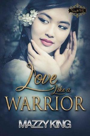 Love Like a Warrior by Mazzy King