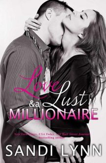 Love, Lust & a Millionaire by Sandi Lynn