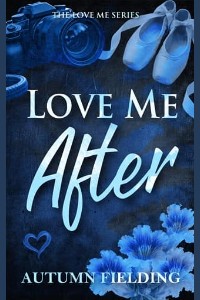 Love Me After by Autumn Fielding