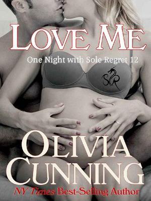 Love Me by Olivia Cunning