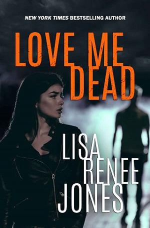 Love Me Dead by Lisa Renee Jones