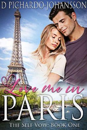 Love Me in Paris by D. Pichardo-Johansson