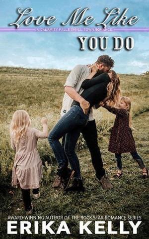 Love Me Like You Do by Erika Kelly