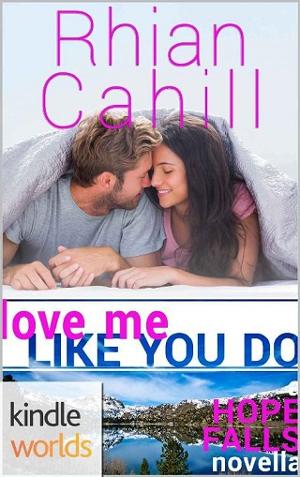 Love Me Like You Do by Rhian Cahill