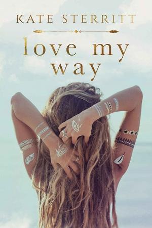 Love My Way by Kate Sterritt