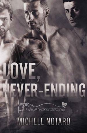 Love, Never-Ending by Michele Notaro