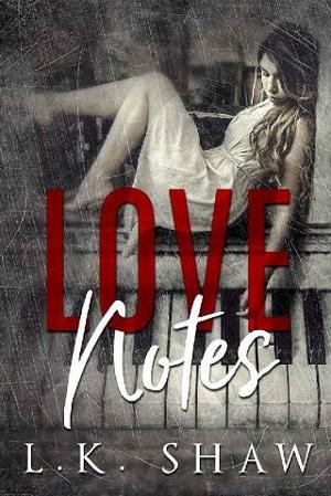 Love Notes by LK Shaw