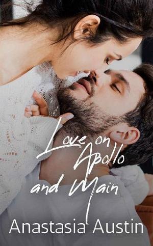 Love on Apollo and Main by Anastasia Austin