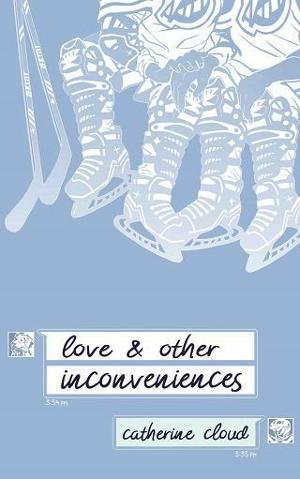 Love & Other Inconveniences by Catherine Cloud