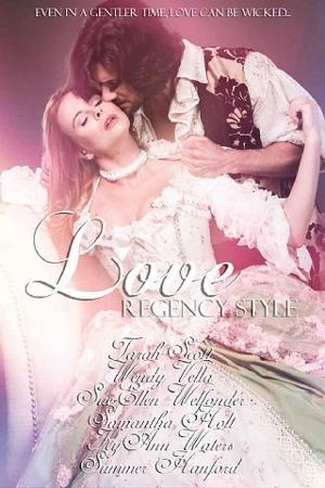 Love Regency Style by Tarah Scott et al