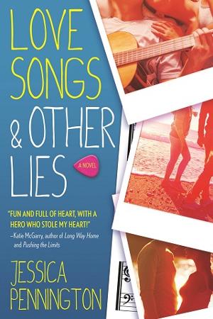 Love Songs & Other Lies by Jessica Pennington