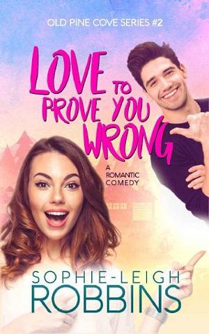 Love to Prove You Wrong by Sophie-Leigh Robbins